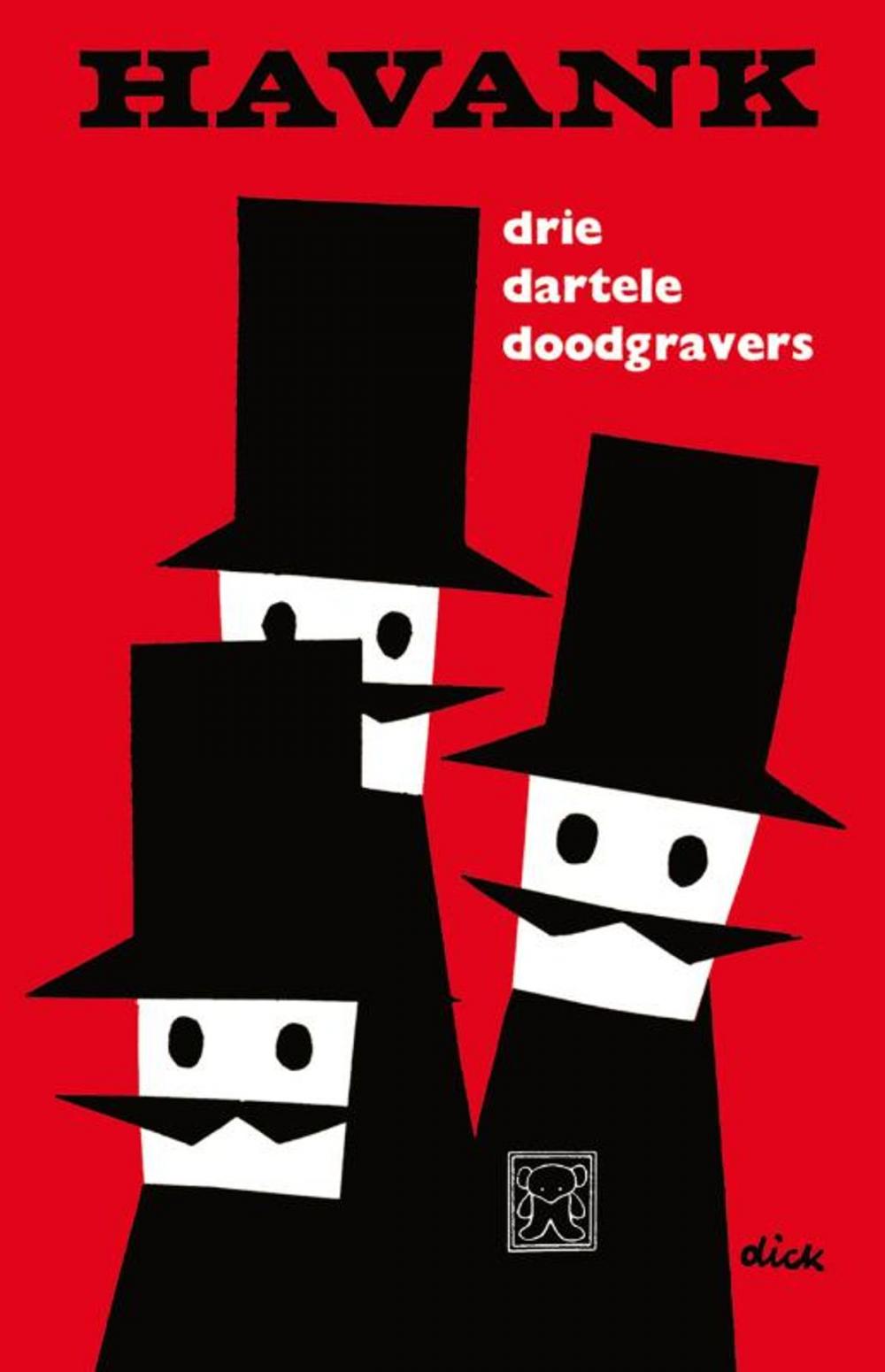 Big bigCover of Drie dartele doodgravers