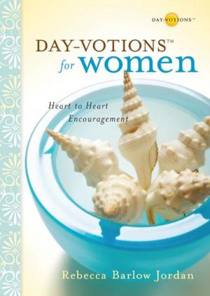 Cover of the book Day-votions for Women by Dan Busby, Michael Martin, John Van Drunen, Vonna Laue