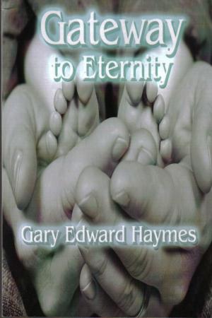 Cover of the book Gateway To Eternity by Piérre  Ramon Thomas