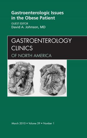 Cover of the book Gastroenterologic Issues in the Obese Patient, An Issue of Gastroenterology Clinics - E-Book by Michael J. Aminoff