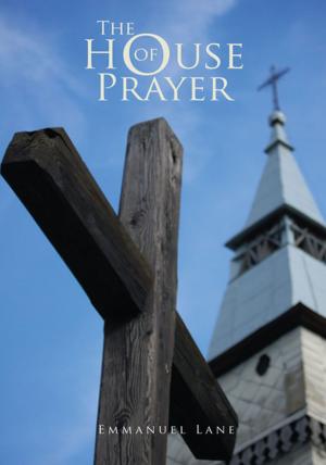 Cover of the book The House of Prayer by Florida Ann Kweekeh