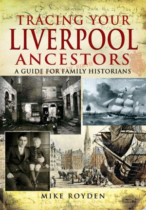 Cover of the book Tracing Your Liverpool Ancestors by David Williamson