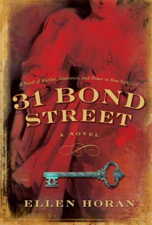 Cover of the book 31 Bond Street by Ellen Horan, HarperCollins e-books