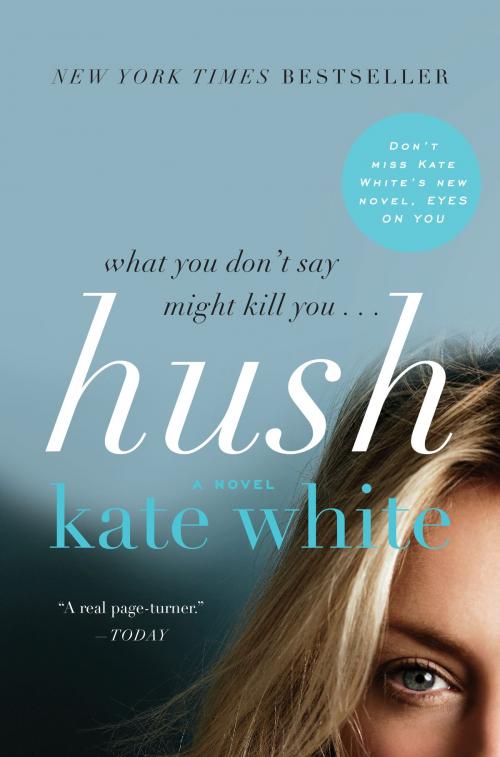 Cover of the book Hush by Kate White, HarperCollins e-books