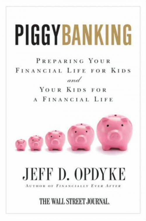 Cover of the book Piggybanking by Jeff D. Opdyke, HarperCollins e-books