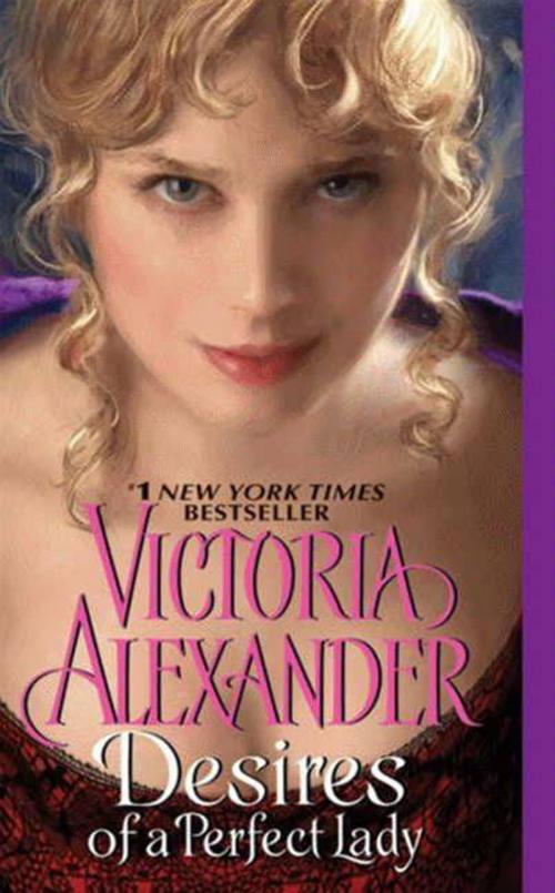 Cover of the book Desires of a Perfect Lady by Victoria Alexander, HarperCollins e-books