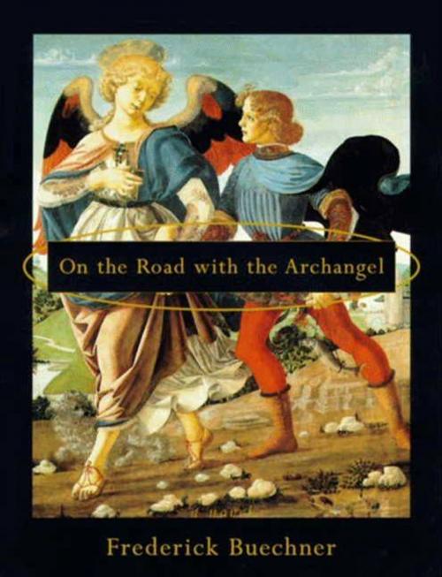 Cover of the book On the Road with the Archangel by Frederick Buechner, HarperOne