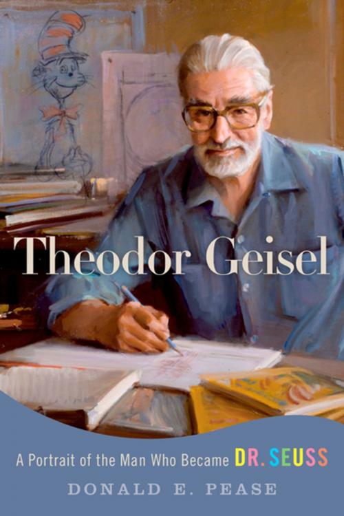 Cover of the book Theodor Geisel by Donald E. Pease, Oxford University Press