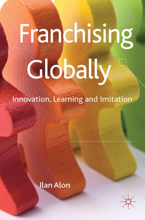 Cover of the book Franchising Globally by I. Alon, Palgrave Macmillan UK