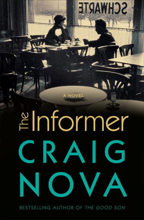 Cover of the book The Informer by Craig Nova, Crown/Archetype