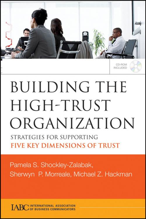 Cover of the book Building the High-Trust Organization by Pamela S Shockley-Zalabak, Sherwyn Morreale, Michael Hackman, Wiley