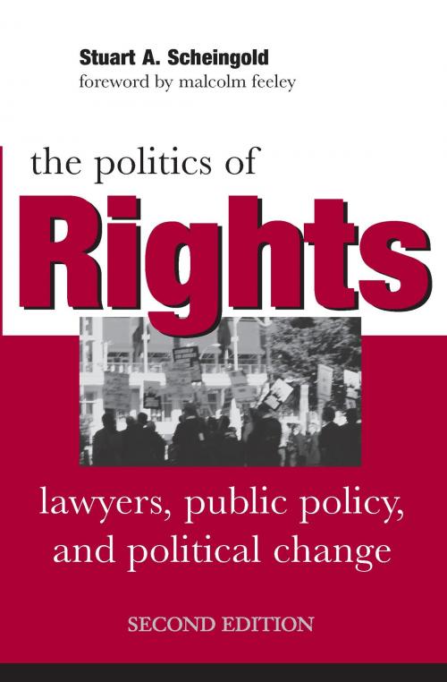 Cover of the book The Politics of Rights by Stuart A. Scheingold, University of Michigan Press