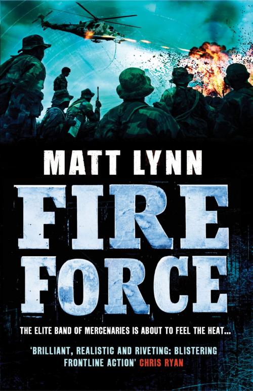 Cover of the book Fire Force by Matt Lynn, Headline