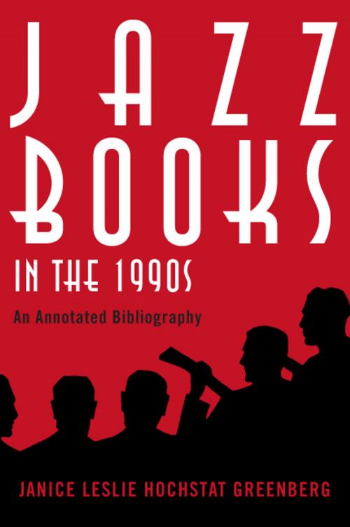 Cover of the book Jazz Books in the 1990s by Janice Leslie Hochstat Greenberg, Scarecrow Press