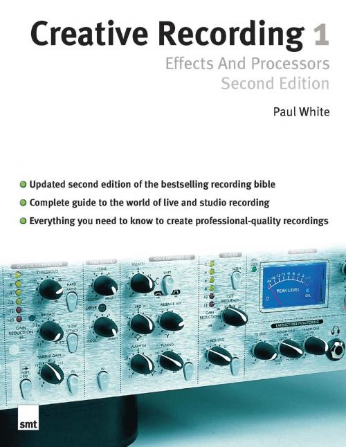 Cover of the book Creative Recording Part One: Effects And Processors by Paul White, Music Sales Limited