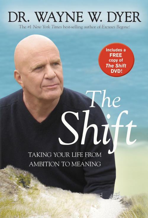 Cover of the book The Shift by Wayne W. Dyer, Dr., Hay House