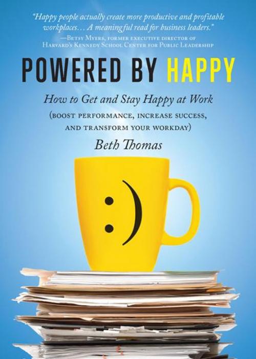 Cover of the book Powered by Happy by Beth Thomas, Sourcebooks