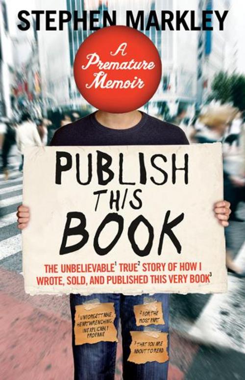 Cover of the book Publish This Book (TP) by Stephen Markley, Sourcebooks