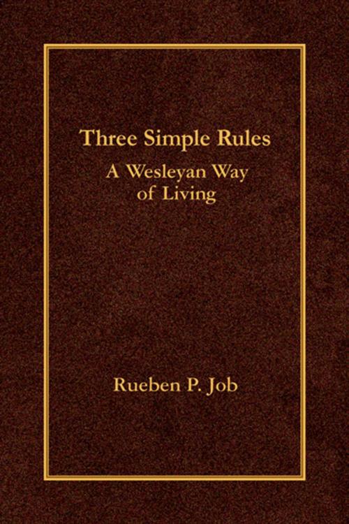 Cover of the book Three Simple Rules by Rueben P. Job, Abingdon Press