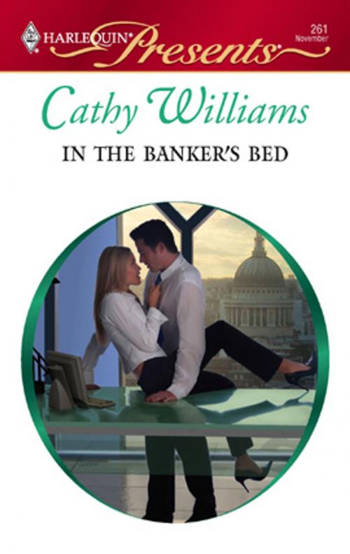 Cover of the book In the Banker's Bed by Cathy Williams, Harlequin