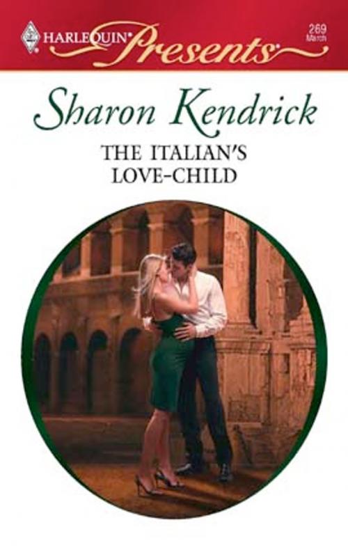 Cover of the book The Italian's Love-Child by Sharon Kendrick, Harlequin