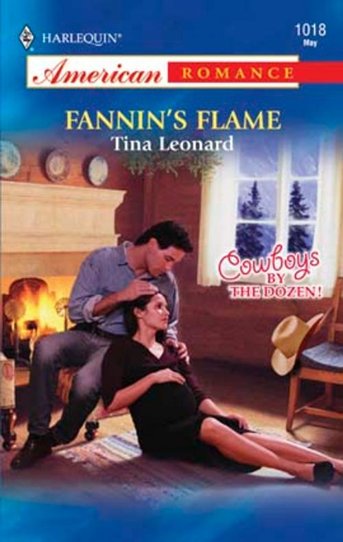 Cover of the book Fannin's Flame by Tina Leonard, Harlequin