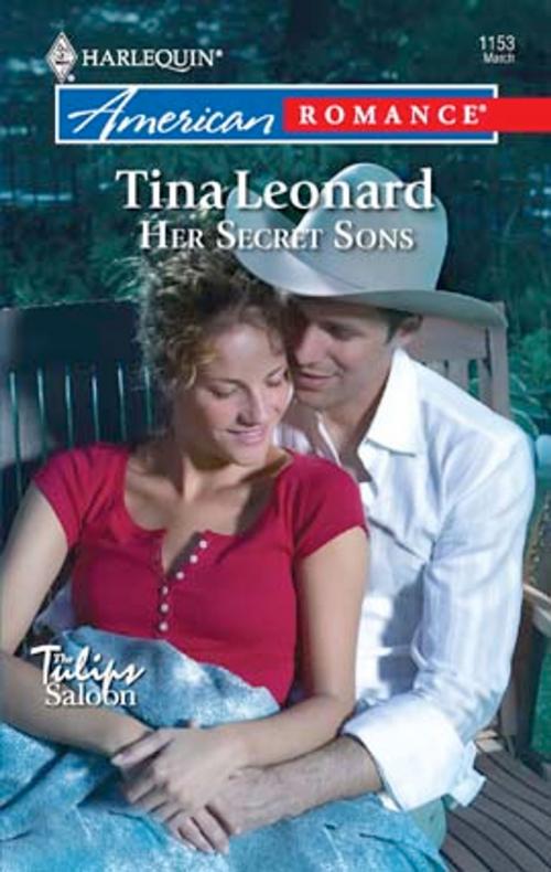 Cover of the book Her Secret Sons by Tina Leonard, Harlequin