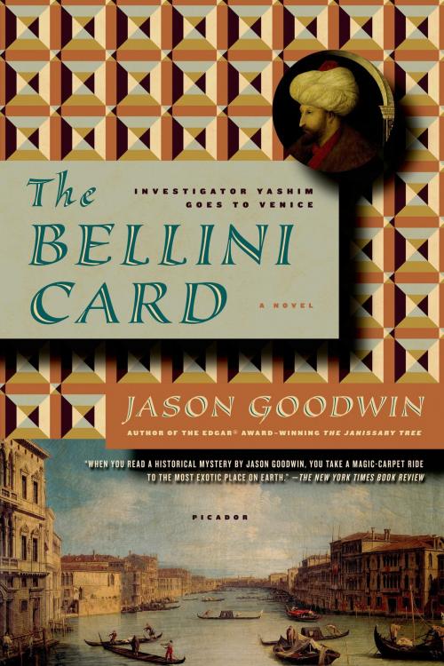 Cover of the book The Bellini Card by Jason Goodwin, Farrar, Straus and Giroux