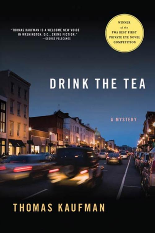 Cover of the book Drink the Tea by Thomas Kaufman, St. Martin's Press