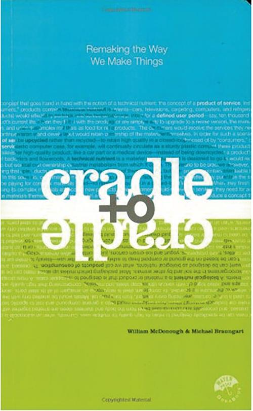 Cover of the book Cradle to Cradle by William McDonough, Michael Braungart, Farrar, Straus and Giroux