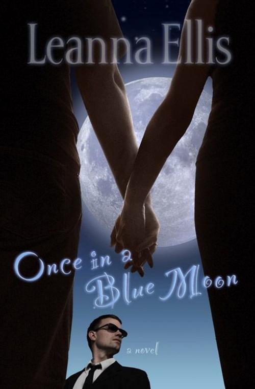 Cover of the book Once in a Blue Moon by Leanna Ellis, B&H Publishing Group