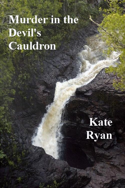 Cover of the book Murder in the Devil's Cauldron by Kate Ryan, Kate Ryan