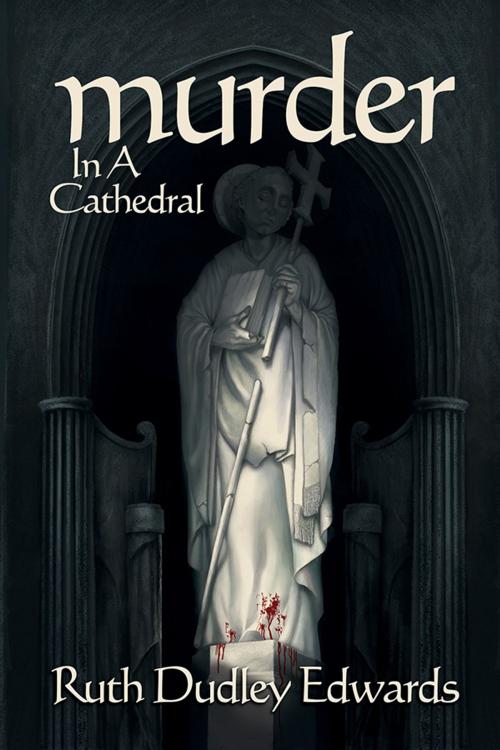 Cover of the book Murder in a Cathedral by Ruth Dudley Edwards, Sourcebooks