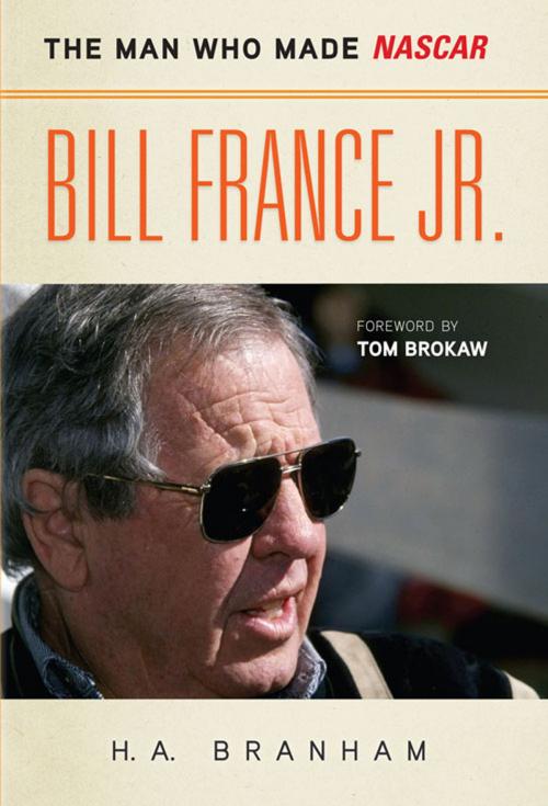 Cover of the book Bill France Jr. by H. A. Branham, Triumph Books