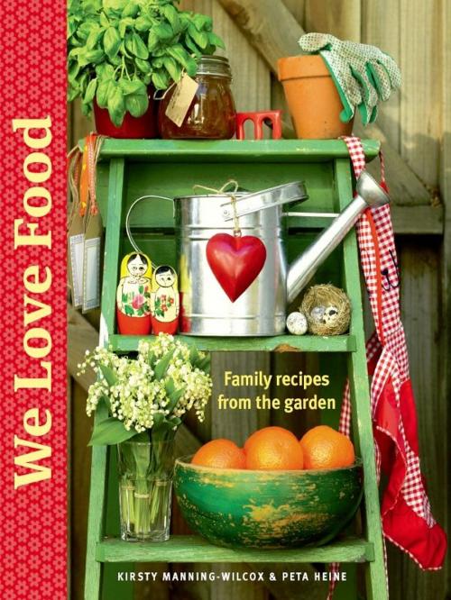 Cover of the book We Love Food by K Manning-Wilcox, Hardie Grant Books