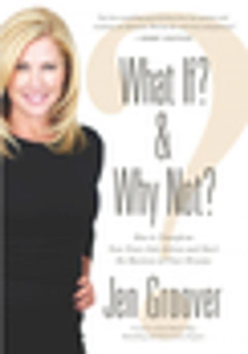 Cover of the book What If? and Why Not? by Jen Groover, BenBella Books, Inc.