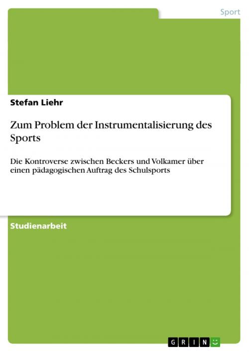 Cover of the book Zum Problem der Instrumentalisierung des Sports by Stefan Liehr, GRIN Verlag