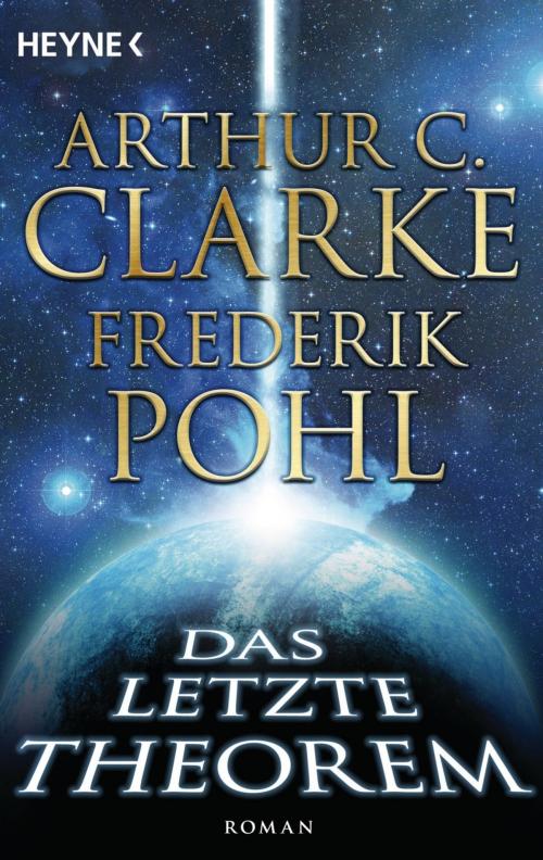 Cover of the book Das letzte Theorem by Arthur C. Clarke, Frederik Pohl, Heyne Verlag