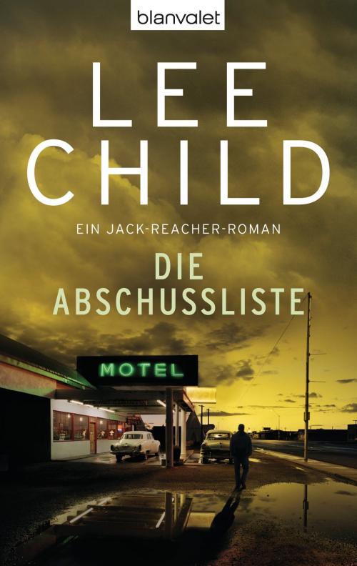 Cover of the book Die Abschussliste by Lee Child, Blanvalet Verlag
