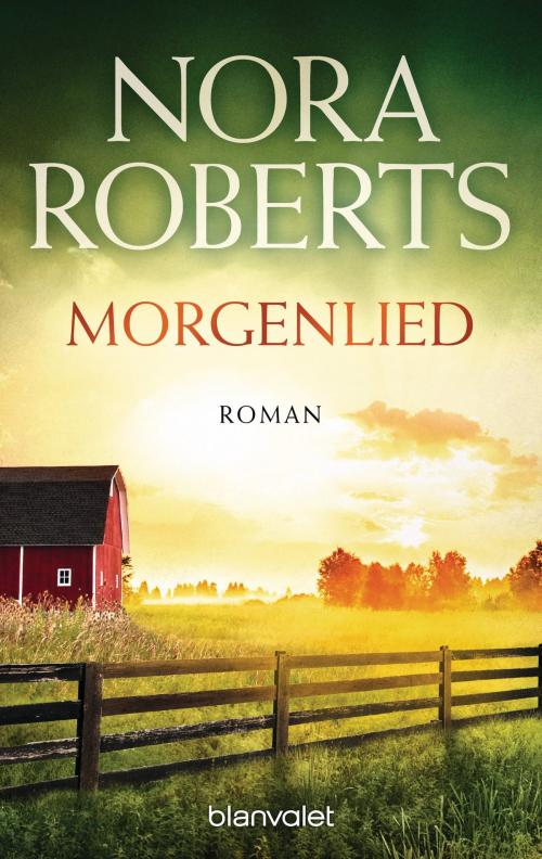 Cover of the book Morgenlied by Nora Roberts, Blanvalet Taschenbuch Verlag