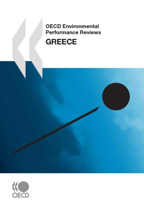 Cover of the book OECD Environmental Performance Reviews: Greece 2009 by Collective, OECD
