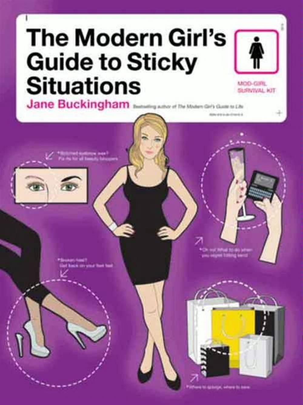 Big bigCover of The Modern Girl's Guide to Sticky Situations