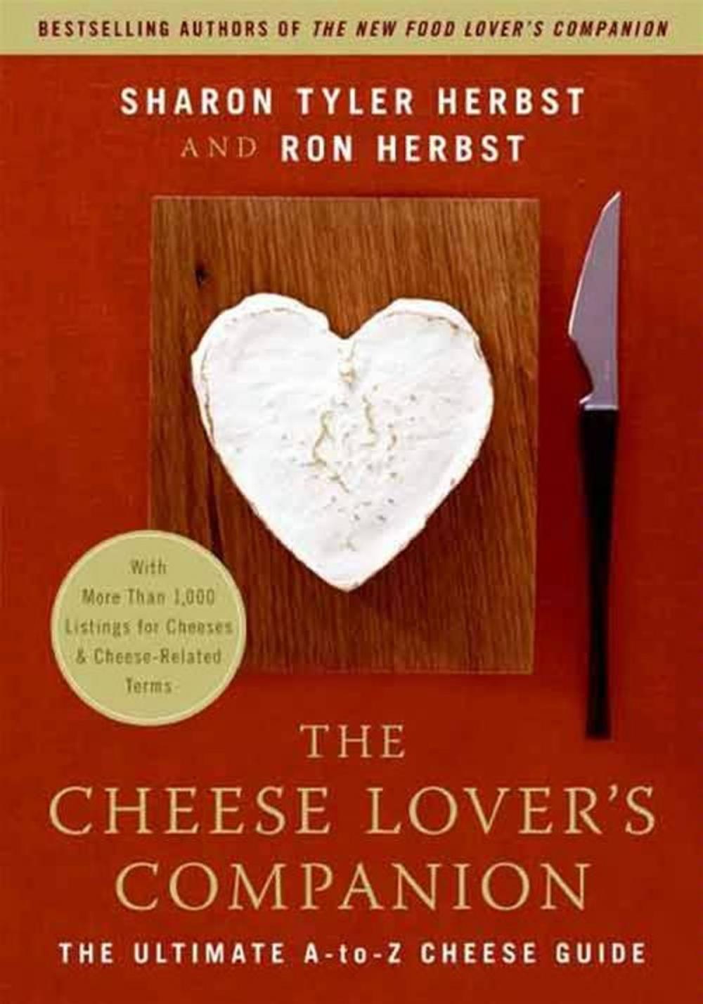 Big bigCover of The Cheese Lover's Companion