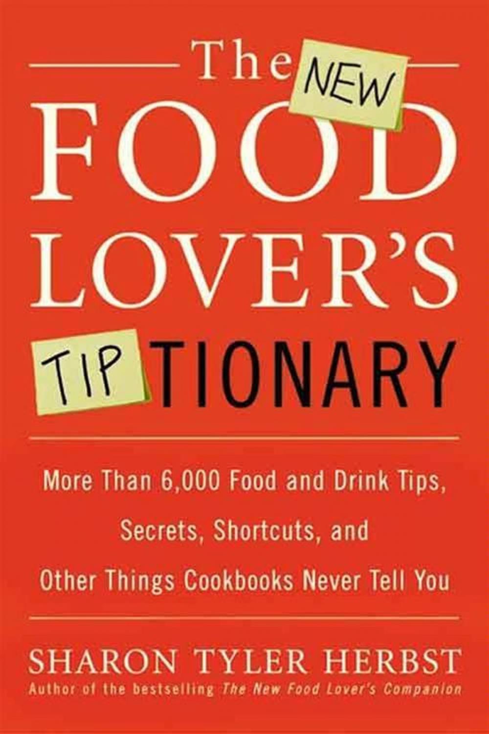 Big bigCover of The New Food Lover's Tiptionary