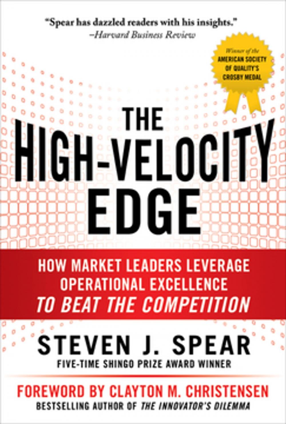 Big bigCover of The High-Velocity Edge: How Market Leaders Leverage Operational Excellence to Beat the Competition