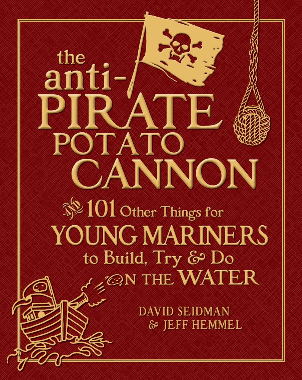 Big bigCover of The Anti-Pirate Potato Cannon