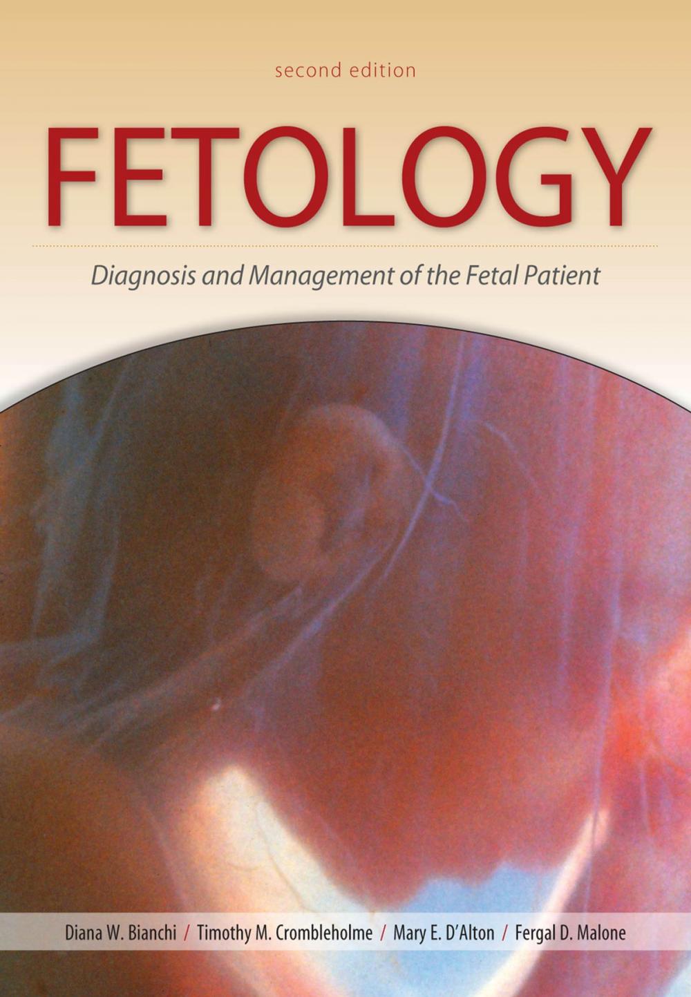 Big bigCover of Fetology: Diagnosis and Management of the Fetal Patient, Second Edition