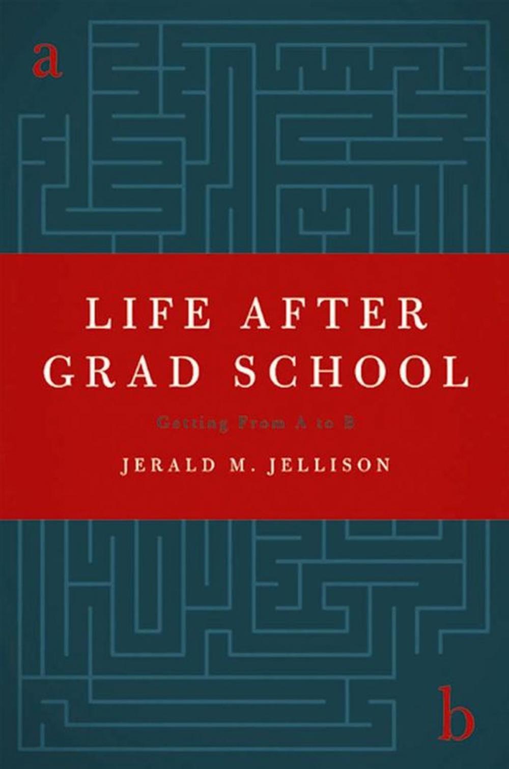 Big bigCover of Life After Grad School