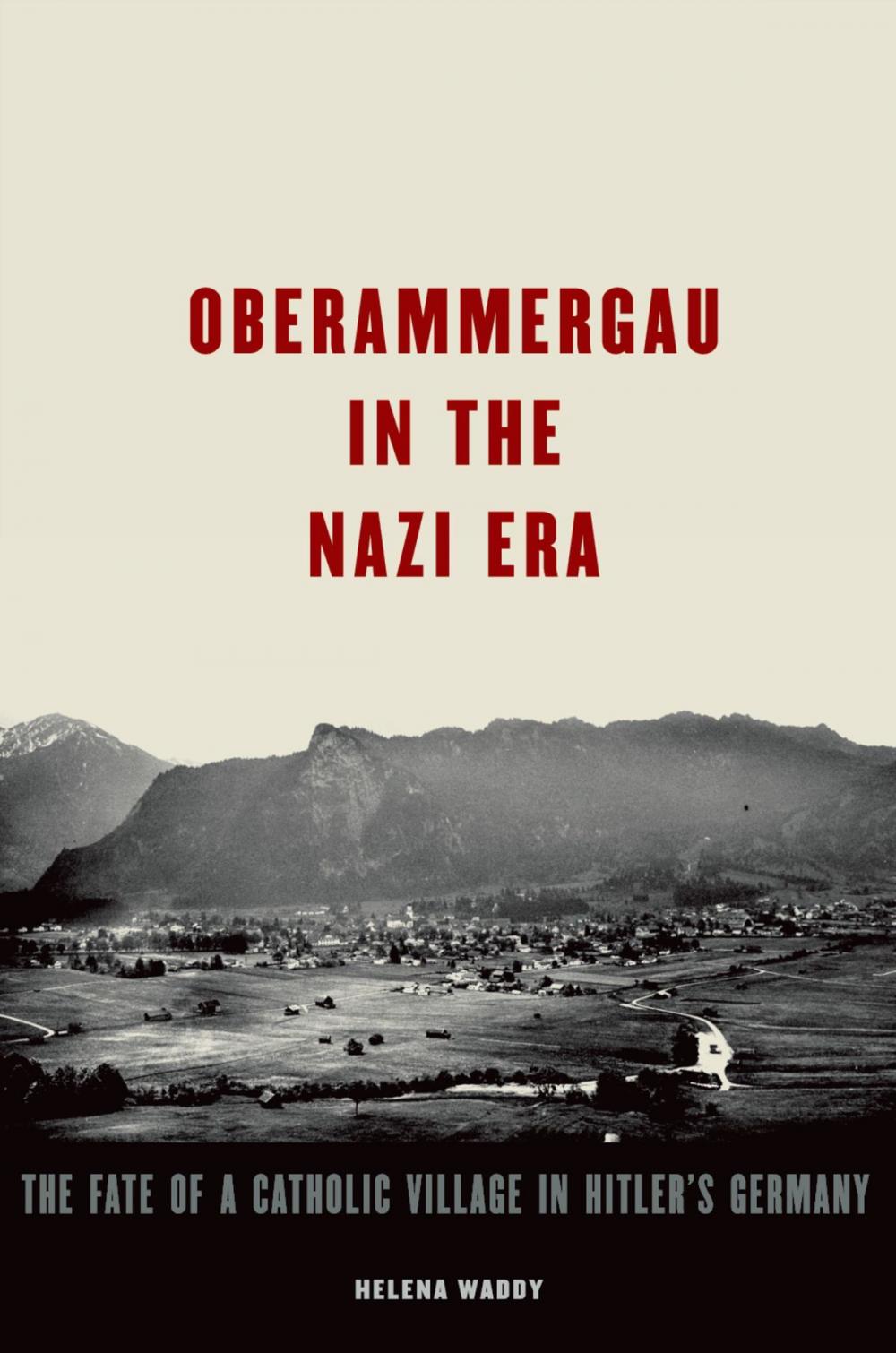 Big bigCover of Oberammergau in the Nazi Era