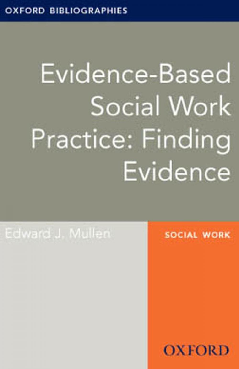 Big bigCover of Evidence-based Social Work Practice: Finding Evidence: Oxford Bibliographies Online Research Guide